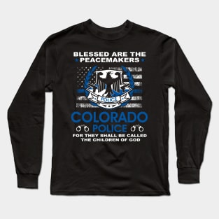 Colorado Police  – Blessed Are The PeaceMakers Long Sleeve T-Shirt